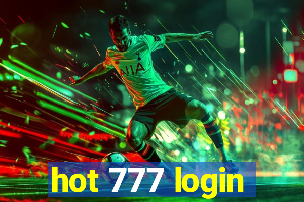 hot 777 login